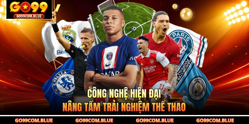 Công nghệ hiện đại nâng tầm trải nghiệm thể thao