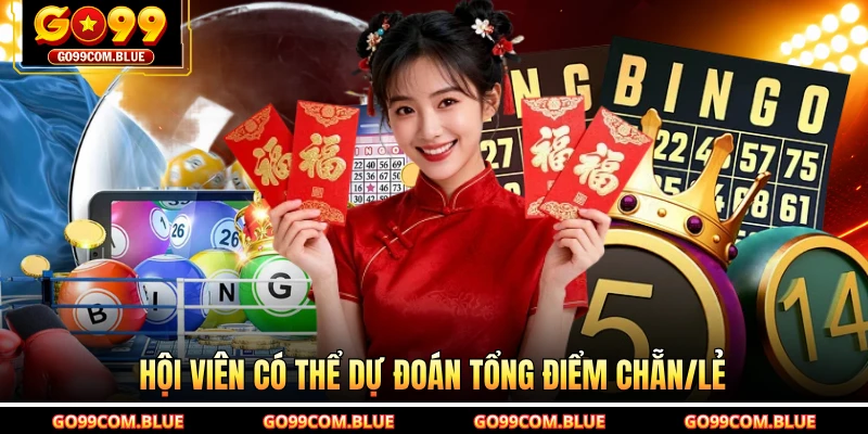 Hội viên có thể dự đoán tổng điểm chẵn/lẻ