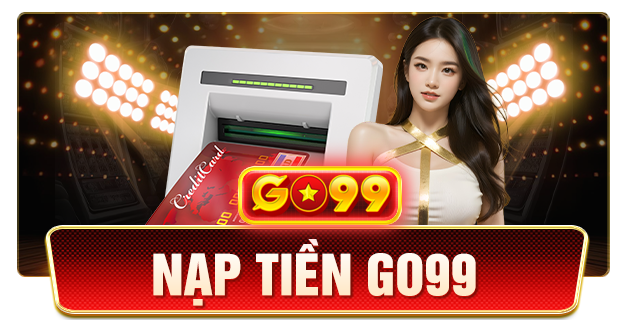 nạp tiền go99