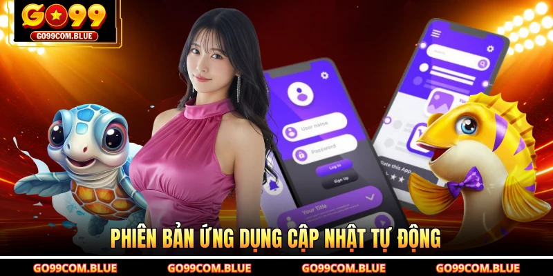 Phiên bản ứng dụng cập nhật tự động